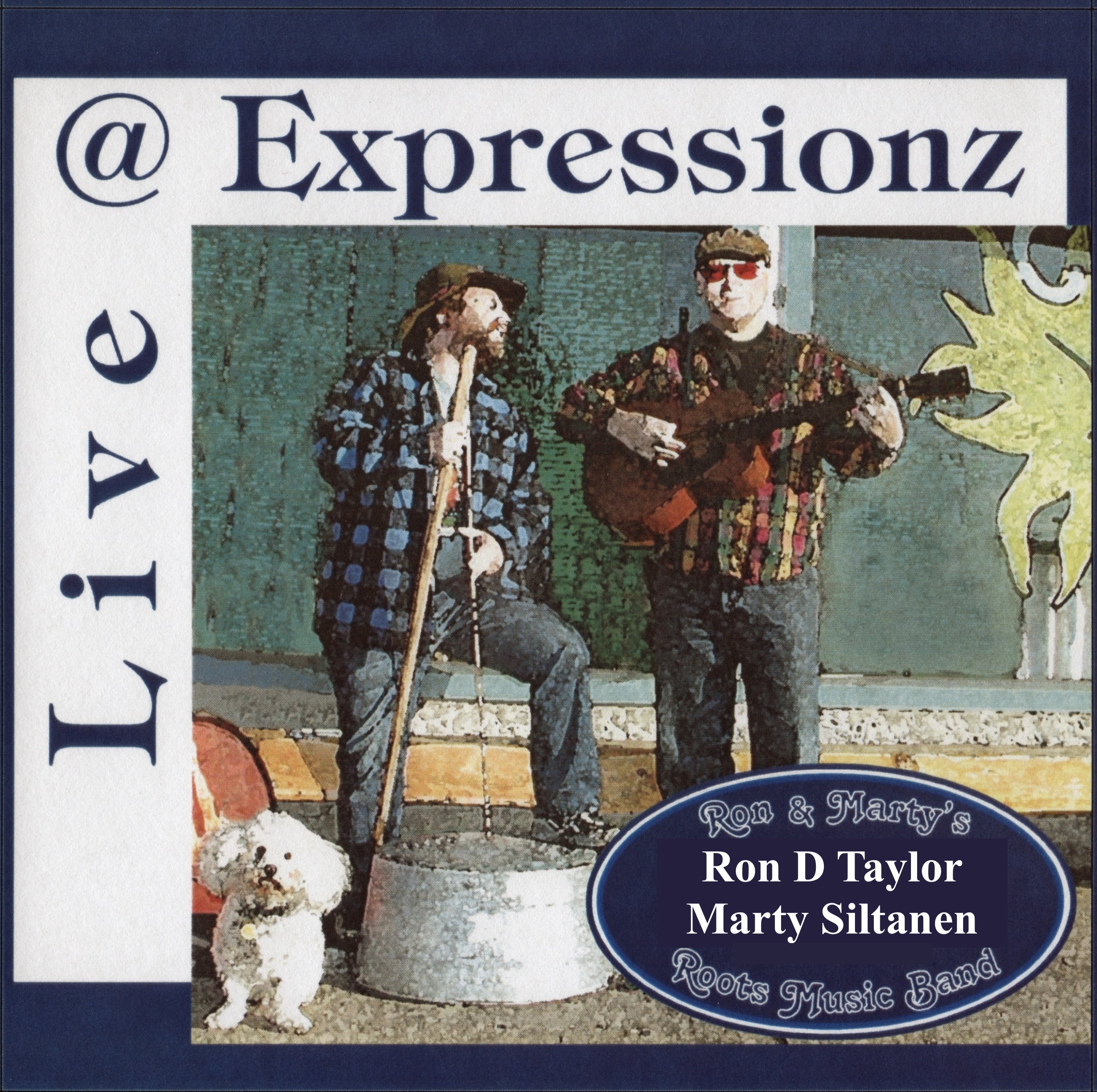 Live at Expressionz CD by Ron D Taylor and Marty Siltanen cover picture